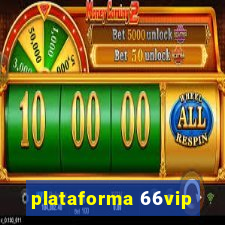 plataforma 66vip